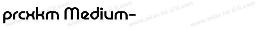 prcxkm Medium字体转换